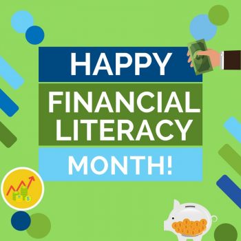 Happy Financial Literacy Month!